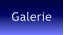 Galerie